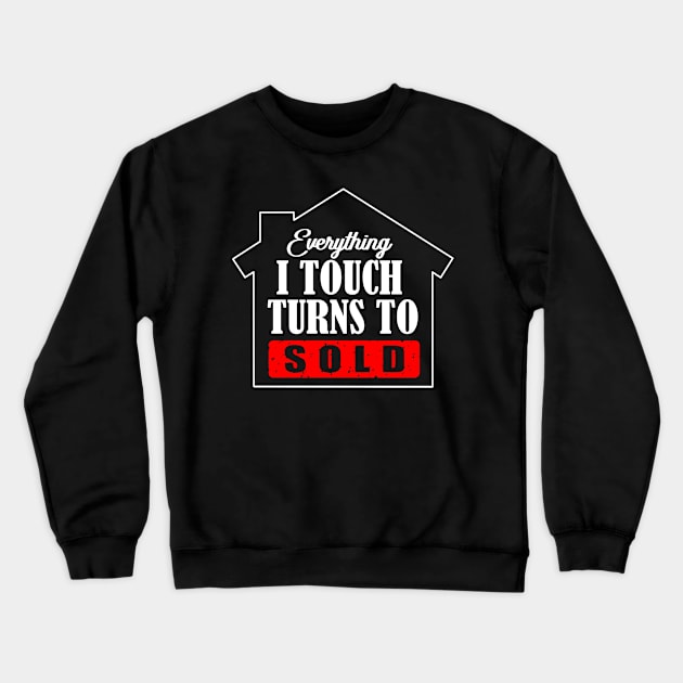 Realtor Gift Print Real Estate Agent Advertising Sold Print Crewneck Sweatshirt by Linco